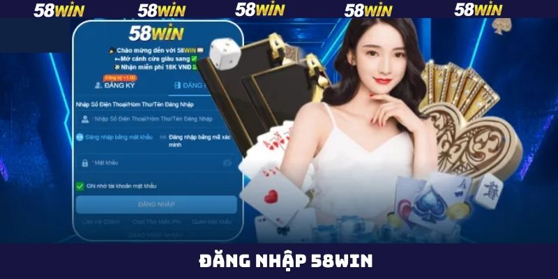 Đăng Nhập 58Win - Chìa Khóa Mở Ra Sân Chơi Giải Trí Hấp Dẫn