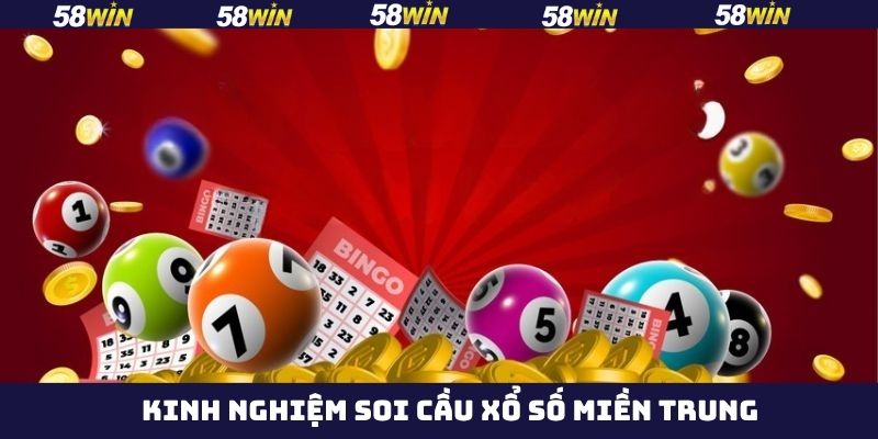 Bí quyết tham gia xổ số miền Trung thắng khủng