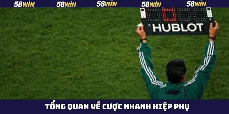 Giới thiệu hình thức cá cược nhanh hiệp phụ