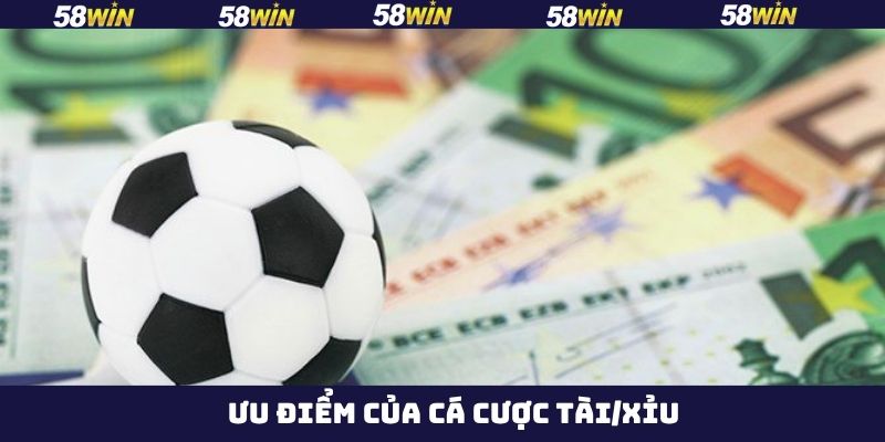 Tổng hợp các lý do nên lựa chọn chơi kèo tài xỉu tại 58Win