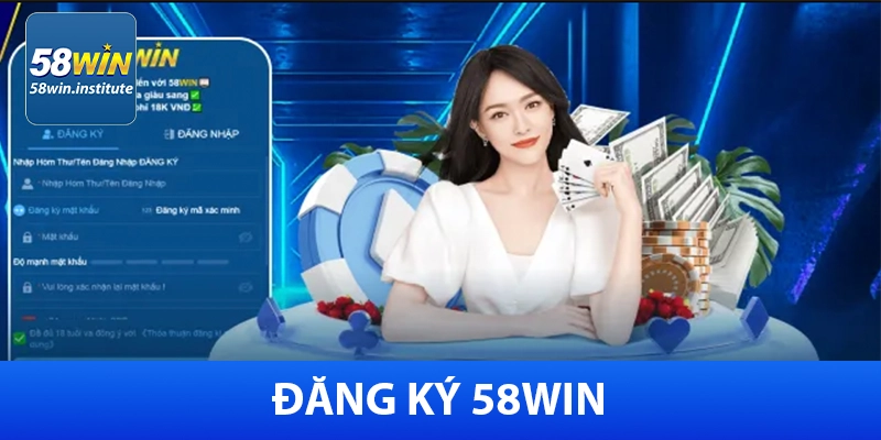 58Win actdigital – Cổng Cá Cược Trực Tuyến Uy Tín - Khuyến Mãi 85K 11 Đăng ký 58Win cho người mới