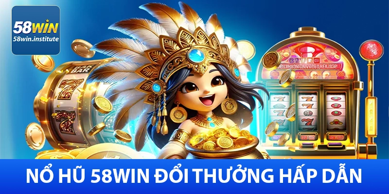 58Win actdigital – Cổng Cá Cược Trực Tuyến Uy Tín - Khuyến Mãi 85K 10 Nổ hũ đổi thưởng 58Win